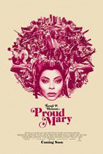 Watch Proud Mary Soap2day