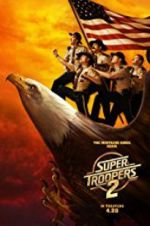 Watch Super Troopers 2 Soap2day