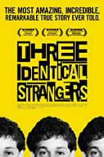 Watch Three Identical Strangers Soap2day