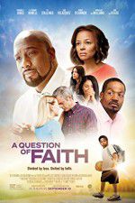 Watch A Question of Faith Soap2day