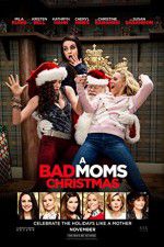Watch A Bad Moms Christmas Soap2day
