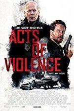 Watch Acts of Violence Soap2day