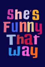 Watch She's Funny That Way Soap2day