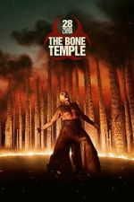 Watch 28 Years Later: The Bone Temple Soap2day