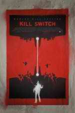 Watch Kill Switch Soap2day