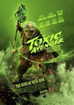 Watch The Toxic Avenger Soap2day