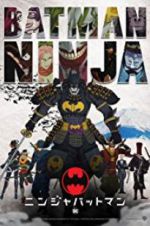Watch Batman Ninja Soap2day