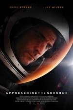 Watch Approaching the Unknown Soap2day