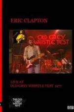 Watch Eric Clapton: BBC TV Special - Old Grey Whistle Test Soap2day