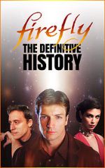 Watch Firefly: The Definitive History Soap2day