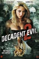 Watch Decadent Evil II Soap2day