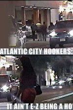 Watch Atlantic City Hookers: It Ain\'t E-Z Being a Ho\' Soap2day