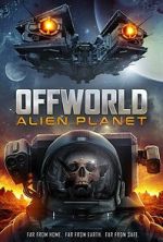 Watch Offworld: Alien Planet Soap2day
