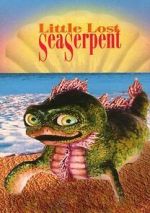 Watch Little Lost Sea Serpent Soap2day