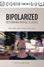 Watch Bipolarized: Rethinking Mental Illness Soap2day