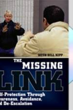 Watch Missing Link: Self-Protection Through Awareness, Avoidance, and De-Escalation Soap2day