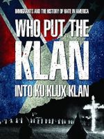 Watch Who Put the Klan Into Ku Klux Klan Soap2day