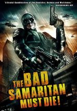 Watch The Bad Samaritan Must Die! Soap2day