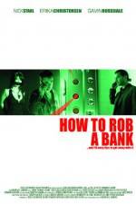 Watch How to Rob a Bank Soap2day