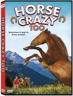 Watch Horse Crazy 2: The Legend of Grizzly Mountain Soap2day