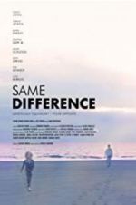 Watch Same Difference Soap2day
