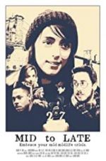 Watch Mid to Late Soap2day