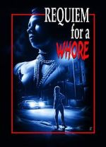 Watch Requiem for a Whore Soap2day
