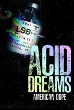 Watch American Dope: Acid Dreams Soap2day