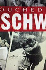 Watch Touched by Auschwitz Soap2day