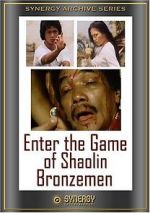 Watch Enter the Game of Shaolin Bronzemen Soap2day