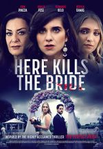 Watch Here Kills the Bride Soap2day