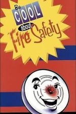 Watch Be Cool About Fire Safety Soap2day