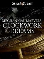 Watch Mechanical Marvels: Clockwork Dreams Soap2day