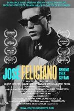 Watch Jose Feliciano: Behind This Guitar Soap2day