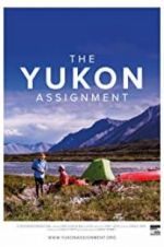Watch The Yukon Assignment Soap2day