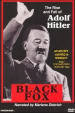 Watch Black Fox: The True Story of Adolf Hitler Soap2day