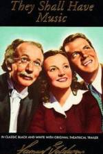 Watch They Shall Have Music Soap2day