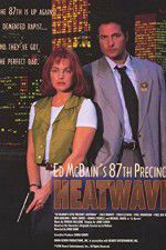 Watch Ed McBain\'s 87th Precinct: Heatwave Soap2day