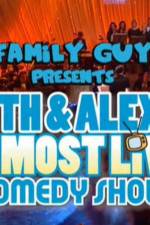 Watch Family Guy Presents Seth & Alex's Almost Live Comedy Show Soap2day