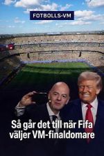 Watch How FIFA Chooses the World Cup Final Referee Soap2day