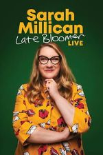 Watch Sarah Millican: Late Bloomer Soap2day