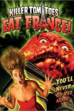 Watch Killer Tomatoes Eat France Soap2day