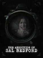 Watch Abduction of Sal Bedford Soap2day