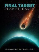 Watch Final Target: Planet Earth Soap2day