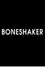 Watch Boneshaker Soap2day