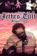 Watch Jethro Tull: Slipstream Soap2day