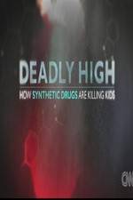 Watch Deadly High How Synthetic Drugs Are Killing Kids Soap2day