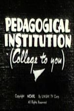 Watch Pedagogical Institution (College to You) Soap2day