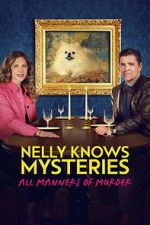 Watch Nelly Knows Mysteries: All Manners of Murder Soap2day