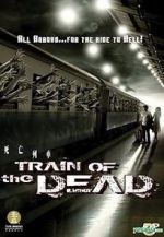 Watch Train of the Dead Soap2day